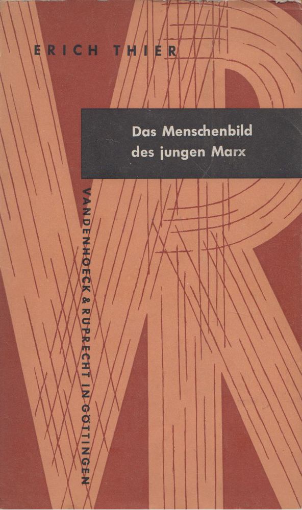 Erich Thier - Das Menschenbild des jungen Marx [antikvár]