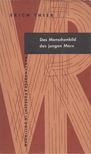 Erich Thier - Das Menschenbild des jungen Marx [antikvár]