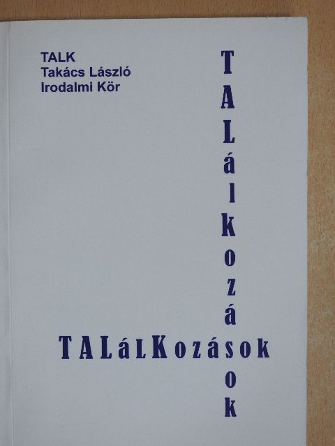 Bicsák Erzsébet - TALálKozások (dedikált példány) [antikvár]