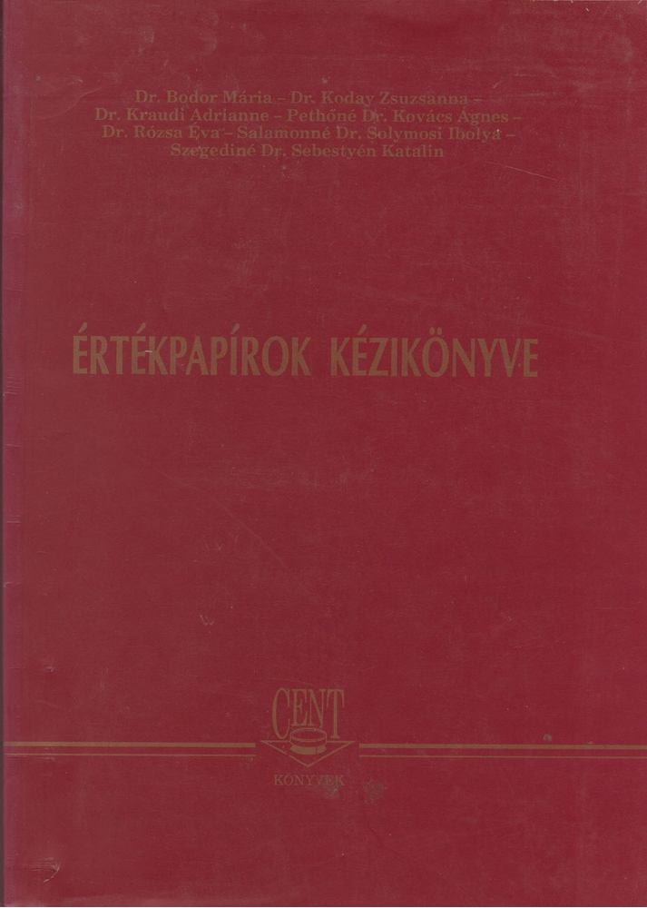 több szerző - Értékpapírok kézikönyve [antikvár]