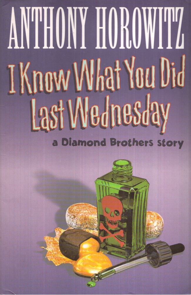 Anthony Horowitz - I Know What You Did Last Wednesday [antikvár]