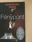 Dunai-Kovács Liliána - Fénypont [antikvár]
