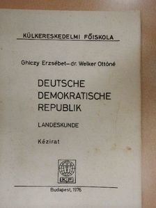Dr. Welker Ottóné - Deutsche Demokratische Republik [antikvár]