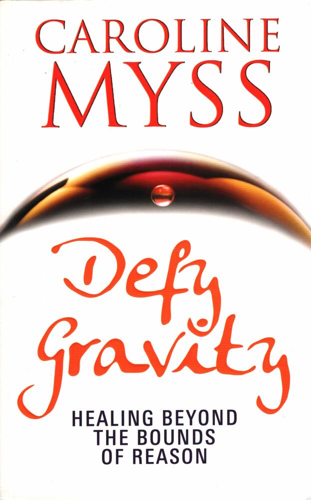 Caroline Myss - Defy Gravity [antikvár]