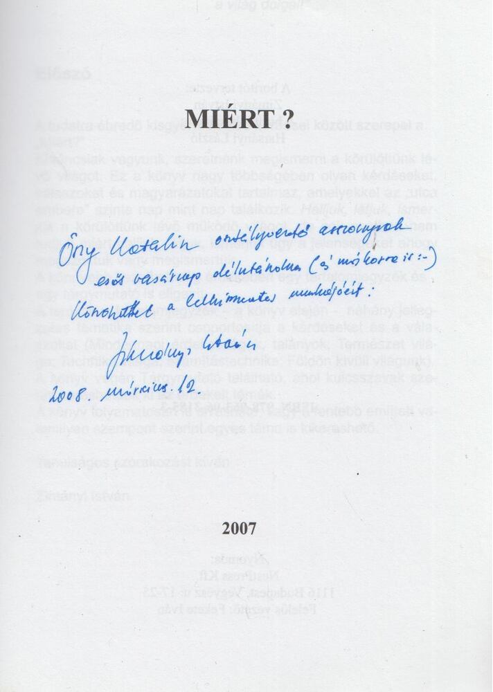 Zimányi István - Miért? - Mindennapi és távolabbi világunk érdekességei és talányai (dedikált) [antikvár]