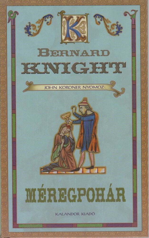 KNIGHT, BERNARD - Méregpohár [antikvár]