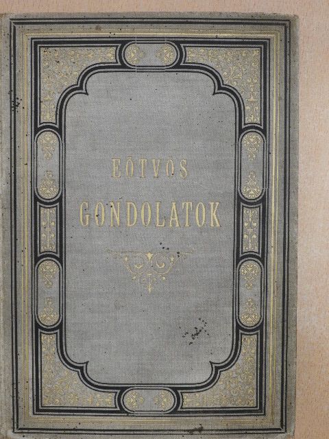 B. Eötvös József - Gondolatok [antikvár]