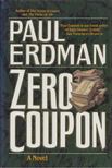 Erdman, Paul - Zero Coupon [antikvár]