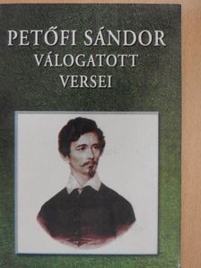 Petőfi Sándor - Petőfi Sándor válogatott versei [antikvár]