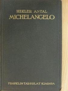 Hekler Antal - Michelangelo [antikvár]