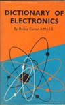 Carter, Harley - Dictionary of Electronics [antikvár]