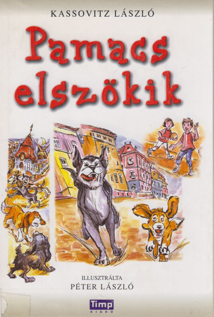 Kassovitz László - Pamacs elszökik [antikvár]