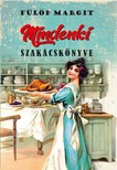 Fülöp Margit - Mindenki szakácskönyve
