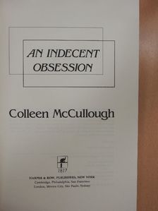 Colleen McCullough - An indecent Obsession [antikvár]