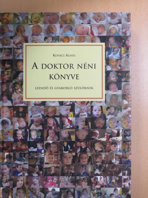 Kovács Ágnes - A doktor néni könyve [antikvár]