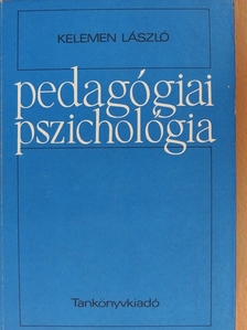 Kelemen László - Pedagógiai pszichológia [antikvár]