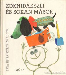 Gaál Éva - Zoknidakszli és sokan mások [antikvár]