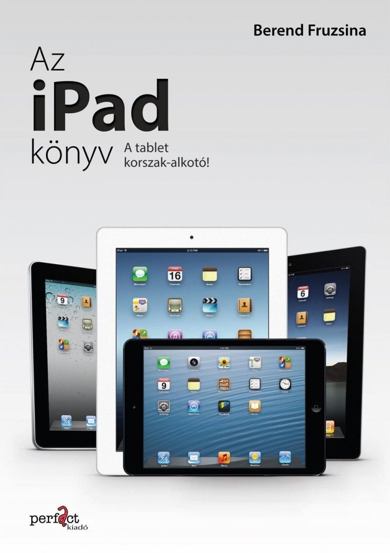 Berend Fruzsina - Az iPad könyv [antikvár]