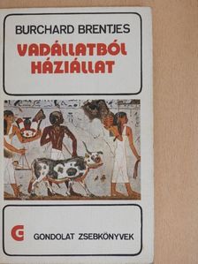 Burchard Brentjes - Vadállatból háziállat [antikvár]
