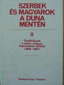Bona Gábor - Szerbek és magyarok a Duna mentén II. [antikvár]
