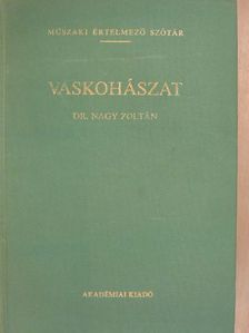 Dr. Nagy Zoltán - Vaskohászat [antikvár]