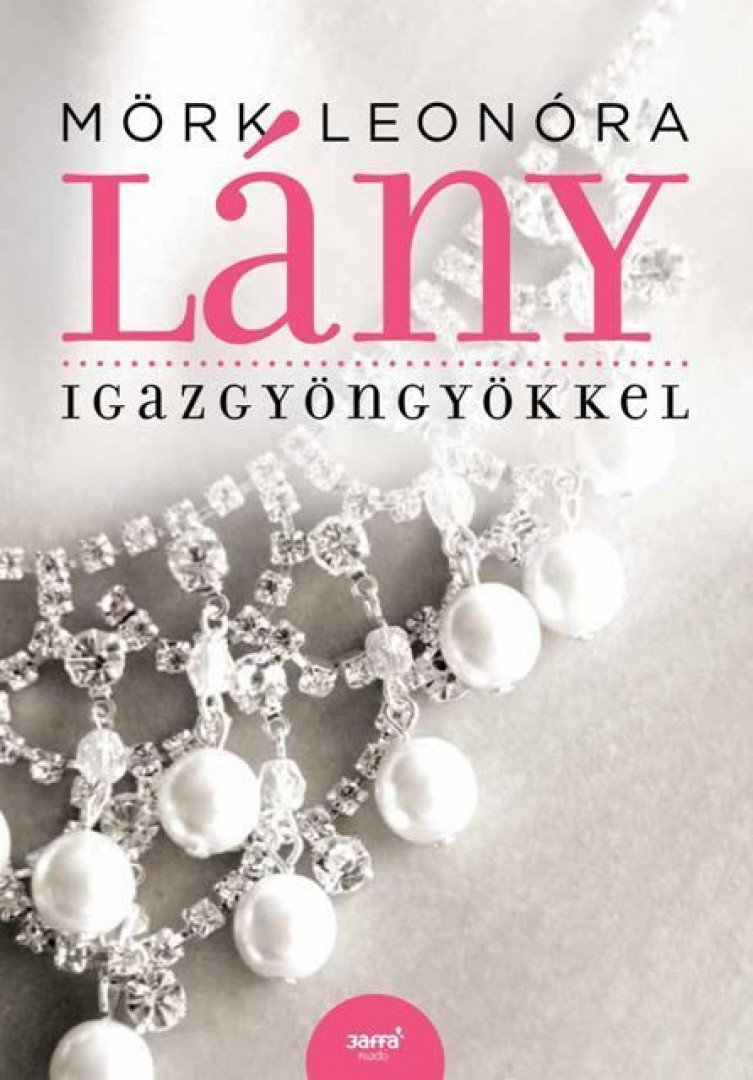 Mörk Leonóra - Lány igazgyöngyökkel [antikvár]