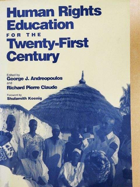 Clarence Dias - Human Rights Education for the Twenty-First Century [antikvár]