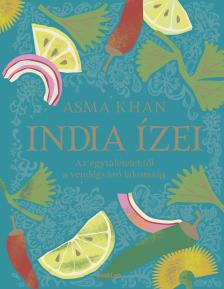 Asma Khan - India ízei