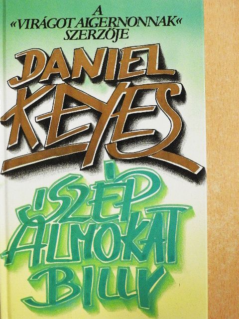 Daniel Keyes - Szép álmokat, Billy! [antikvár]