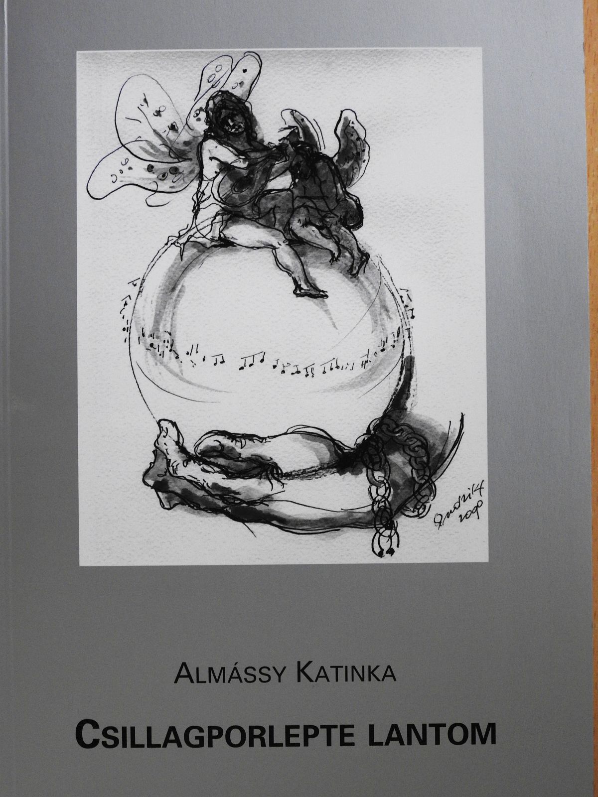 Almássy Katinka - Csillagporlepte lantom (dedikált példány) [antikvár]