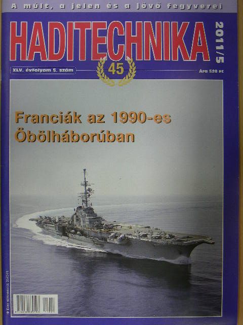 Angyal Tamás - Haditechnika 2011/5. [antikvár]