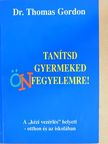Dr. Thomas Gordon - Tanítsd gyermeked önfegyelemre! [antikvár]
