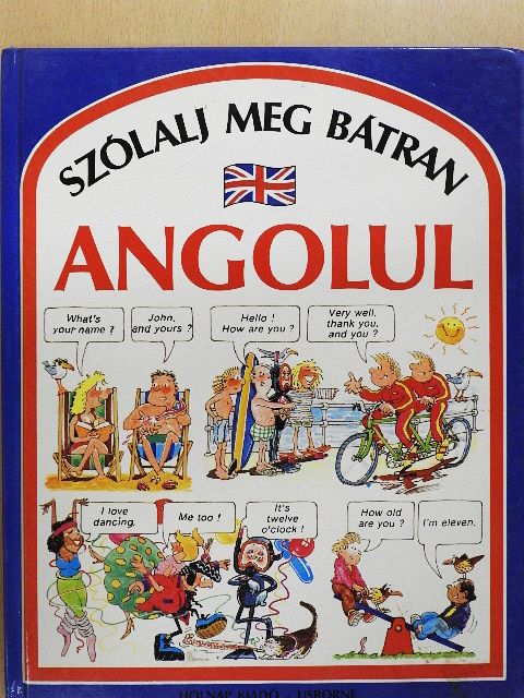 Angela Wilkes - Szólalj meg bátran angolul [antikvár]