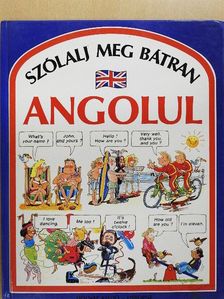 Angela Wilkes - Szólalj meg bátran angolul [antikvár]