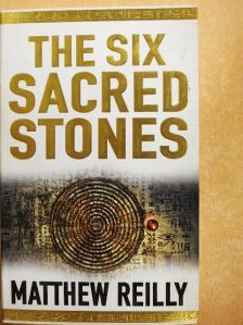 Matthew Reilly - The Six Sacred Stones [antikvár]