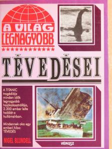 Nigel Blundell - A világ legnagyobb tévedései [antikvár]