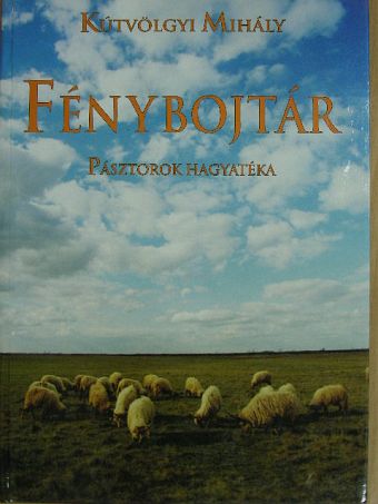 Kútvölgyi Mihály - Fénybojtár [antikvár]