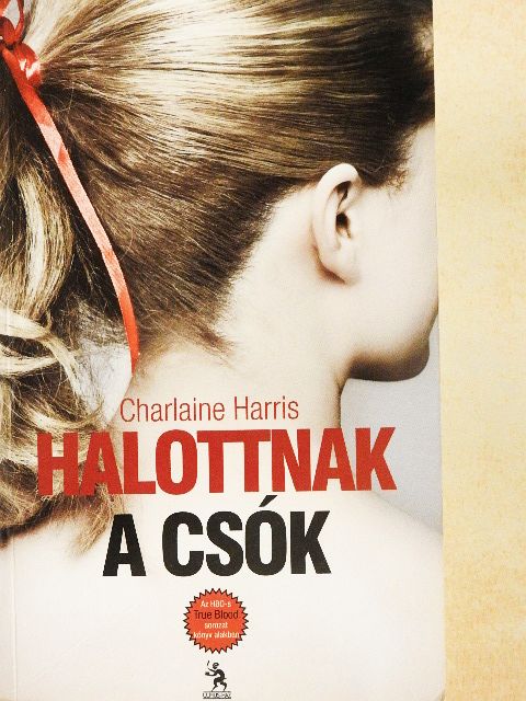 Charlaine Harris - Halottnak a csók [antikvár]