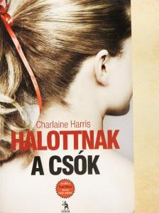 Charlaine Harris - Halottnak a csók [antikvár]