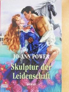 Jo-Ann Power - Skulptur der Leidenschaft [antikvár]