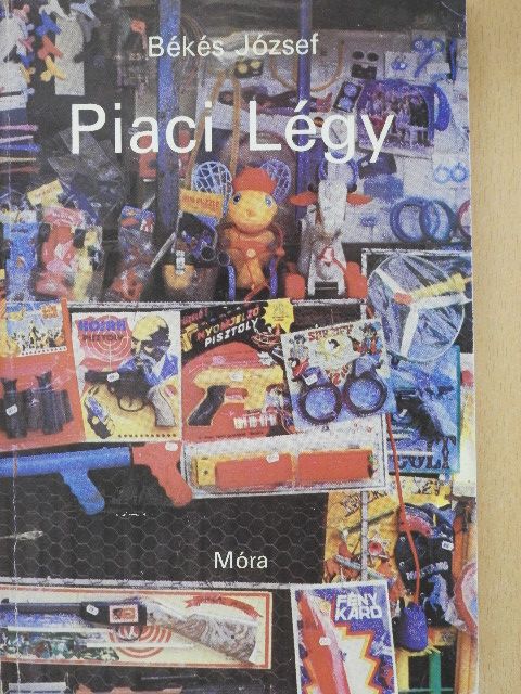 Békés József - Piaci Légy [antikvár]