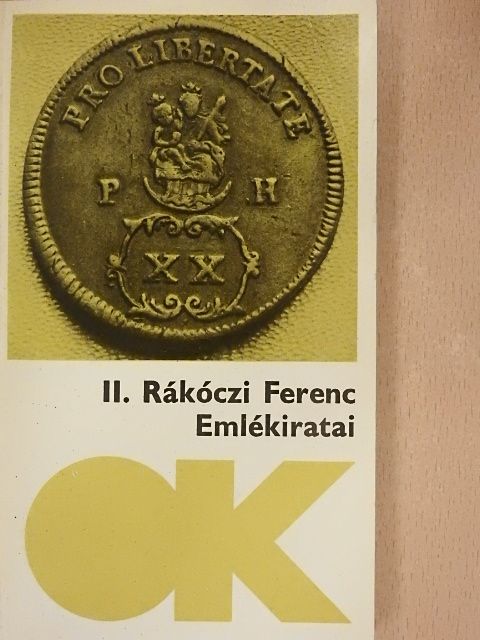 II. Rákóczi Ferenc - II. Rákóczi Ferenc Emlékiratai [antikvár]