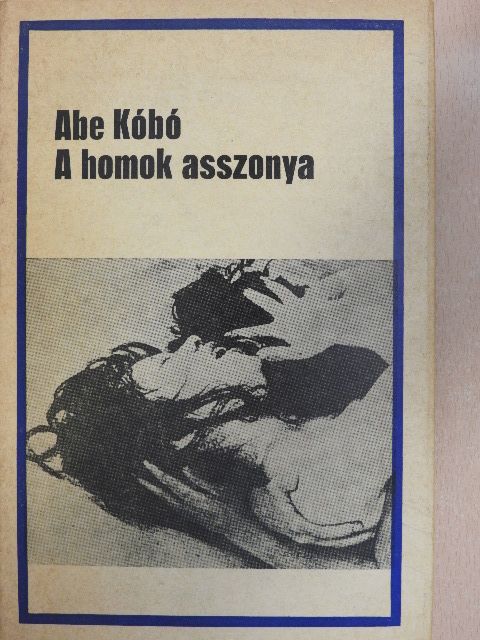 Abe Kóbó - A homok asszonya [antikvár]