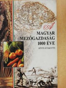 Csoma Zsigmond - A magyar mezőgazdaság 1000 éve [antikvár]