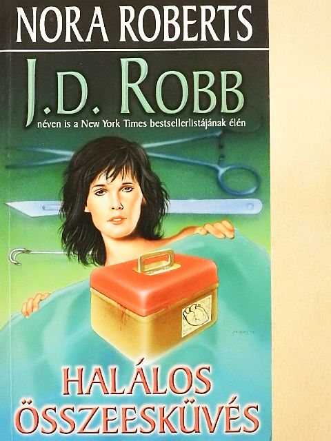 J. D. Robb - Halálos összeesküvés [antikvár]