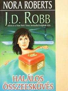 J. D. Robb - Halálos összeesküvés [antikvár]