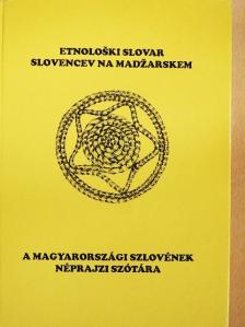 Kozár Mária - A magyarországi szlovének néprajzi szótára [antikvár]