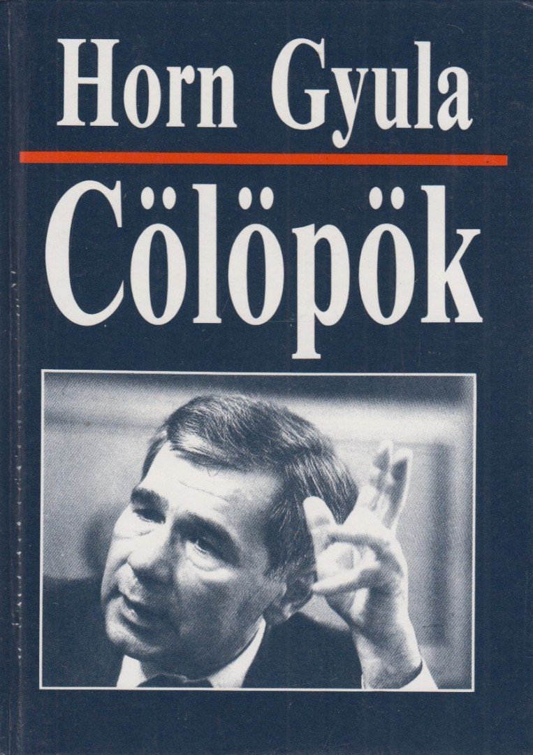 Horn Gyula - Cölöpök [antikvár]