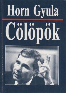 Horn Gyula - Cölöpök [antikvár]