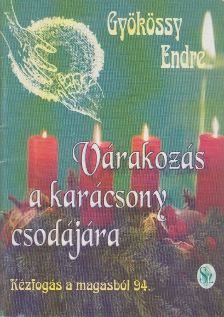 GYÖKÖSSY ENDRE - Várakozás a karácsony csodájára [antikvár]